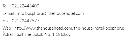 The House Hotel Bosphorus telefon numaralar, faks, e-mail, posta adresi ve iletiim bilgileri